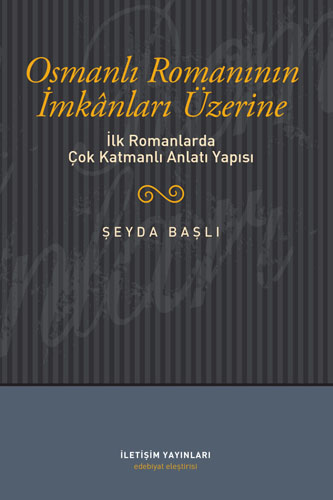 Osmanlı Romanının İmkânları Üzerine
