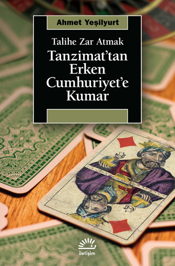 Tanzimat'tan Erken Cumhuriyet'e Kumar