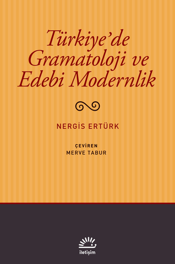 Türkiye'de Gramatoloji ve Edebi Modernlik